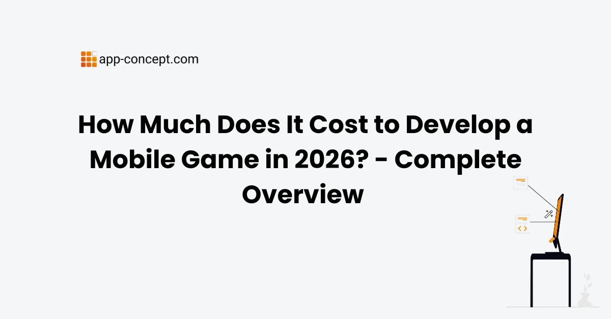 How Much Does It Cost to Develop a Mobile Game in 2026 - Complete Overview